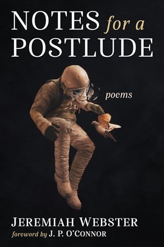Webster - Notes for a Postlude - New hardback or cased book