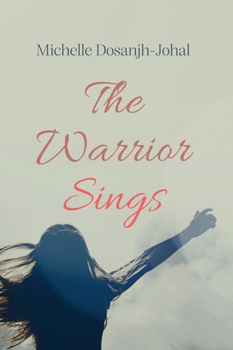 Dosanjh-Johal - Warrior Sings - New paperback or softback