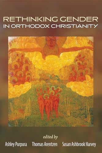 Purpura - Rethinking Gender in Orthodox Christianity - New paperback o
