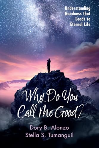 Alonzo - Why Do You Call Me Good? - New paperback or softback