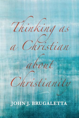 Brugaletta - Thinking as a Christian about Christianity - New paperbac
