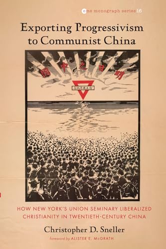 Sneller - Exporting Progressivism to Communist China - New paperback o