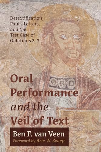 van Veen - Oral Performance and the Veil of Text - New paperback or so