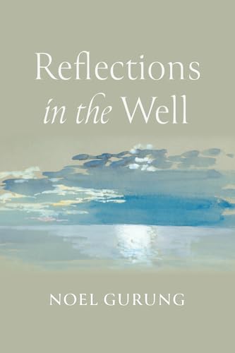 Gurung - Reflections in the Well - New paperback or softback