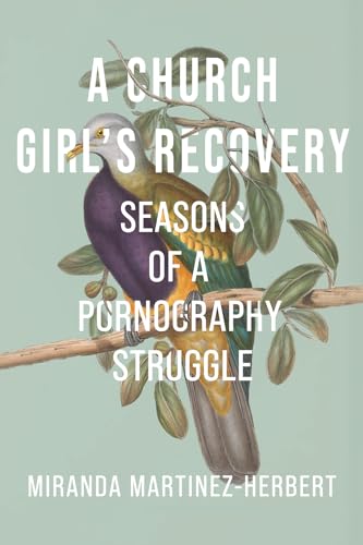 Martinez-Herbert - A Church Girl's Recovery - New paperback or softbac