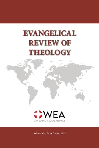 Schirrmacher - Evangelical Review of Theology, Volume 47, Number 1 - N