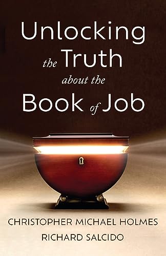 Holmes - Unlocking the Truth about the Book of Job - New paperback or