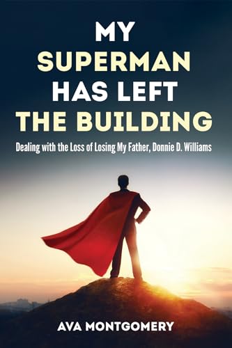 Montgomery - My Superman Has Left the Building - New paperback or soft