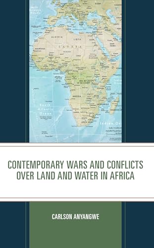 Anyangw - Contemporary Wars and Conflicts over Land and Water in Afric