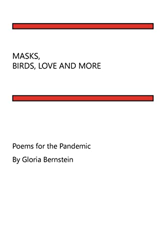 Bernstein - Masks, Birds, Love and More  Poems for the Pandemic - New