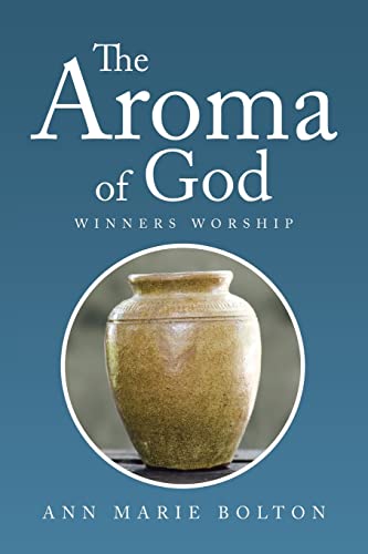 Bolton - Aroma of God  Winners Worship - New paperback or softback