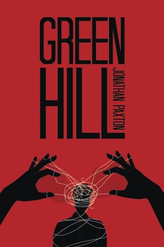Paxton - Green Hill - New paperback or softback