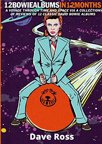 Ross - 12  Bowie Albums In 12 Months - New paperback or softback