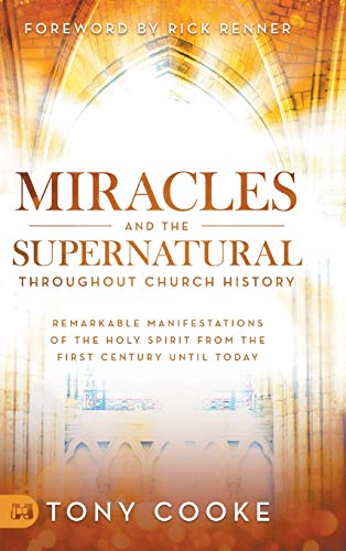 Cook - Miracles and the Supernatural Throughout Church History: Remark