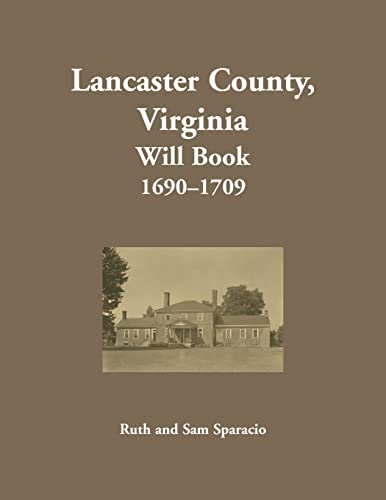Sparacio - Lancaster County, Virginia Will Book, 1690-1709 - New paper