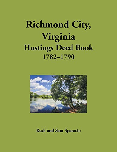 Sparacio - Richmond City, Virginia Hustings Deed Book, 1782-1790 - New