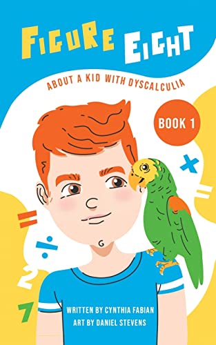 Fabian - Figure Eight: About a Kid with Dyscalculia: Book 1 - New pape