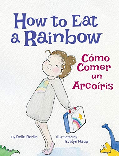Berlin - How to Eat a Rainbow / C?mo Comer un Arco?ris - New hardback