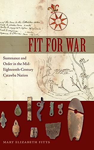 Fitts - Fit for War: Sustenance and Order in the Mid-Eighteenth-Centur
