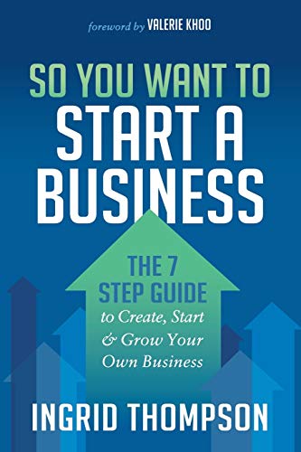 ompson - So You Want to Start a Business   The 7 Step Guide to Create,