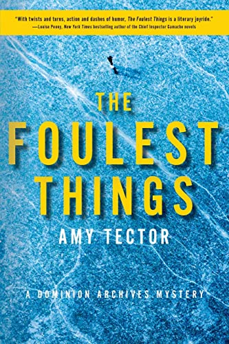 Amy Tector - Foulest Thing : A Dominion Archives Mystery - New Paperba