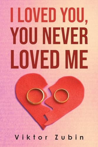 Zubin - I Loved You, You Never Loved Me - New paperback or softback