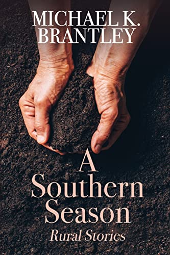 Brantley - A Southern Season  Rural Stories - New paperback or softbac