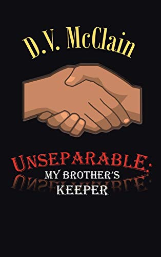 McClain - Unseparable: My Brother's Keeper - New hardback or cased boo