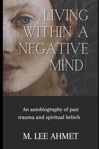 AHME - Living within a Negative Mind - New paperback or softback