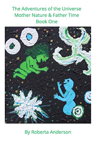 Anderson - Adventures of the Universe: Mother Nature & Father Time - N