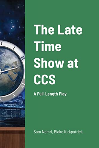 Nemri - Late Time Show at CCS  A Full-Length Play - New paperback or s