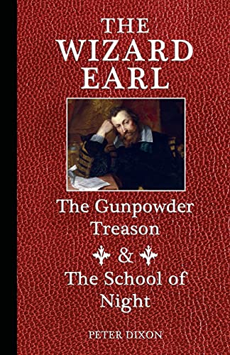 Dixon - Wizard Earl  The Gunpowder Treason & The School of Night - New