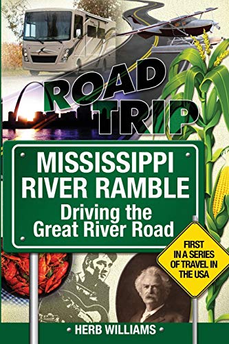 Williams - Mississippi River Ramble   Driving the Great River Road - N
