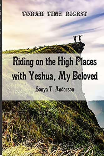 Anderson - Torah Time Digest: Riding on the High Places with Yeshua, M