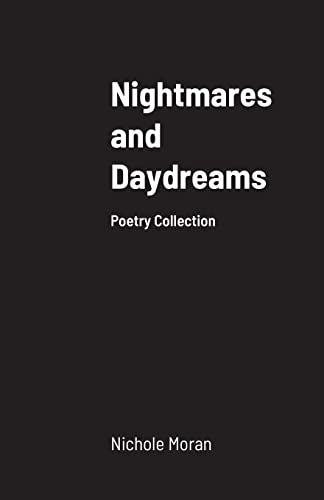 Moran - Nightmares and Daydreams  A Collection of Poems - New paperbac