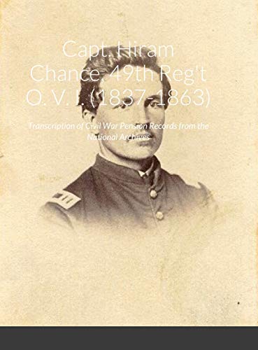 Brown - Capt. Hiram Chance, 49th Reg't O. V. I. (1837-1863)  Transcrip