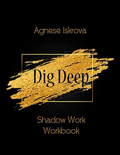 Iskrova - Dig Deep  Shadow Work Workbook - New paperback or softback