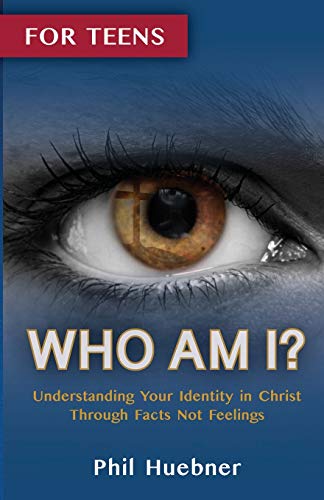 Huebner - Who Am I?: Understanding Your Identity in Christ Through Fac