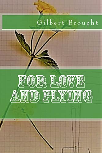 Brought - For Love and Flying - New paperback or softback