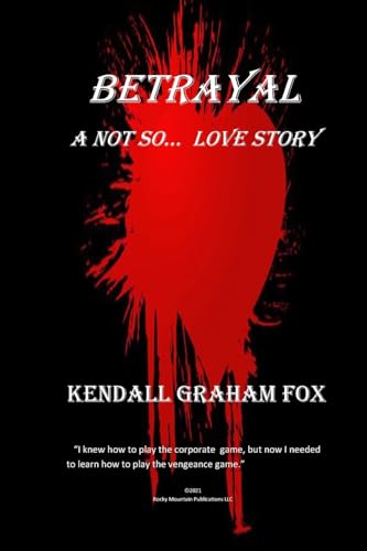 Fox - Betrayal. A Not so... Love Story. - New paperback or softback