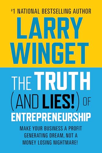 Winget - Truth (And Lies!) Of Entrepreneurship  Make Your Business A P