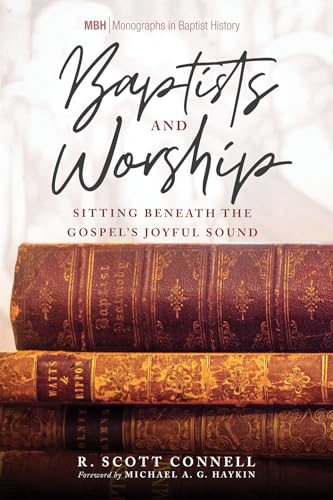 Connell - Baptists and Worship - New paperback or softback