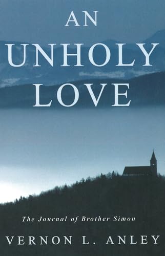 Anley - An Unholy Love - New paperback or softback