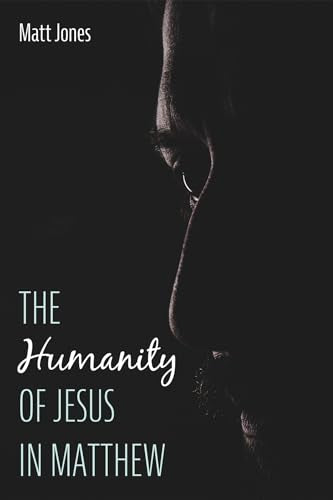 Jones - Humanity of Jesus in hew - New paperback or softback