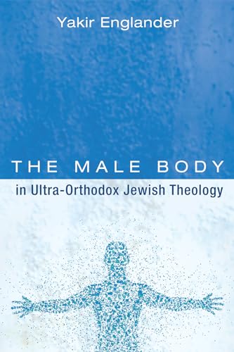 Englander - Male Body in Ultra-Orthodox Jewish Theology - New paperbac