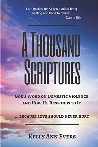 Evers - A Thousand Scriptures  God's Word on Domestic Violence ... Bec