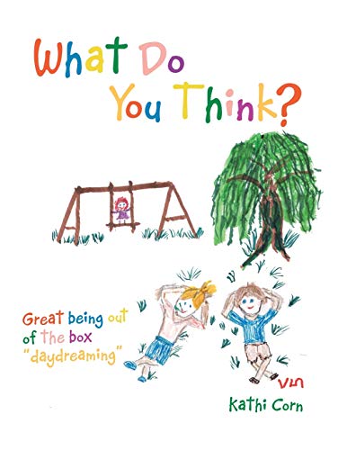 Corn - What Do You Think?: Great Being out of the Box "Daydreaming" -