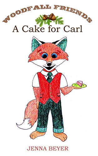 Beyer - A Cake for Carl - New hardback or cased book