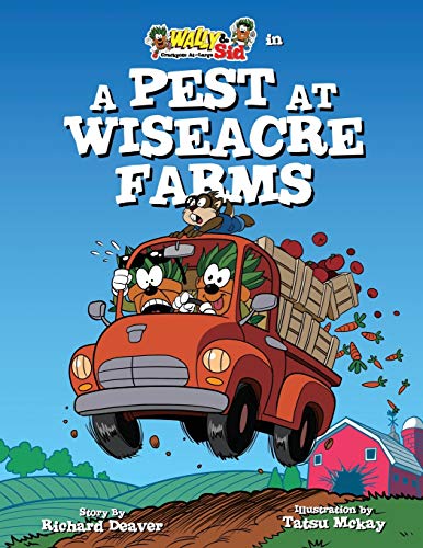 Maas Davis - Wally & Sid - Crackpots At-Large: A Pest at Wiseacre Farm