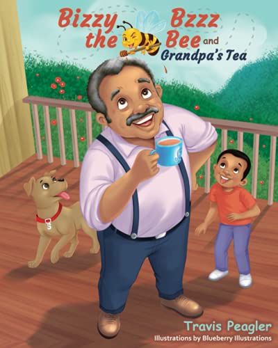 Peagler - Bizzy Bzzz the Bee and Grandpa's Tea - New paperback or soft